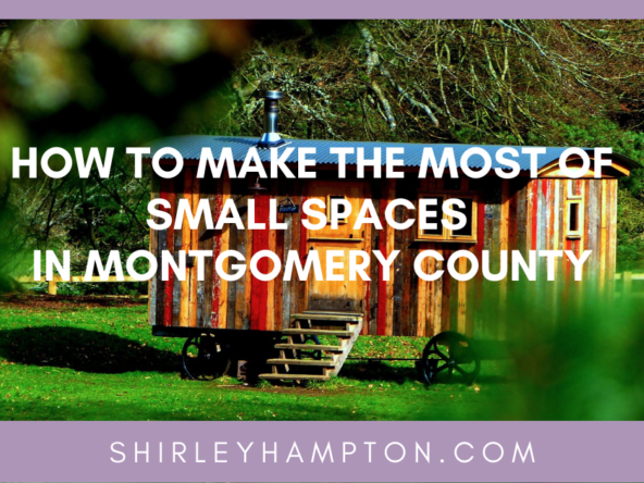 How to Make the Most of Small Spaces in Montgomery County