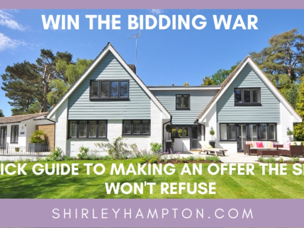 Win the Bidding War With Our Quick Guide to Making an Offer the Seller Won't Refuse