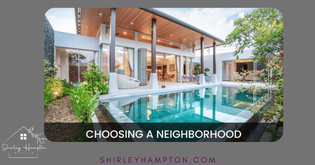 Unusual but Important Considerations When Choosing the Right Neighborhood