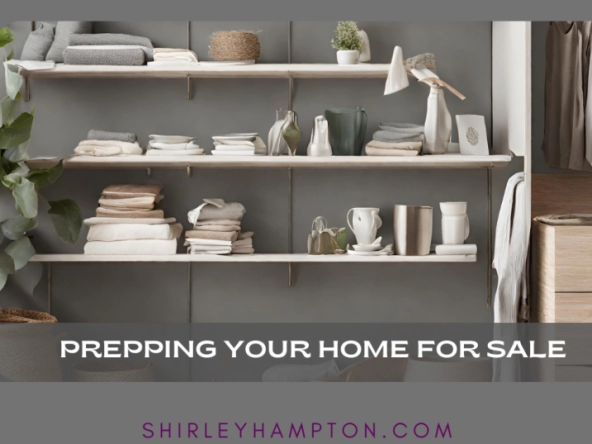 Decluttering 101: Prepping Your Home for Sale!