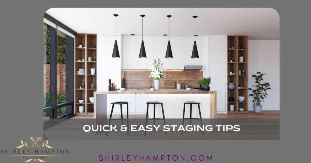 Quick and Easy Staging Tips