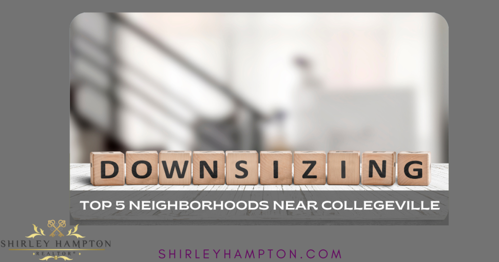 Discover The Hidden Gems: Top 5 Neighborhoods near Collegeville Perfect for Baby Boomers Downsizing