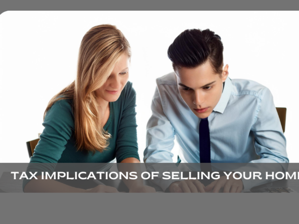 tax implications of selling your home